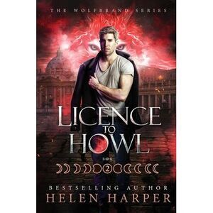 Licence To Howl -- Helen Harper